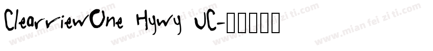 ClearviewOne Hywy UC字体转换